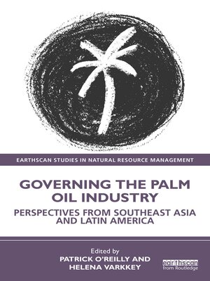 cover image of Governing the Palm Oil Industry